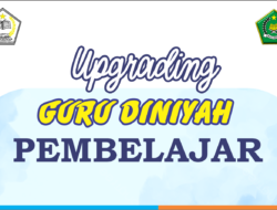 Sebanyak 30 Guru Diniyah Terpilih, Siap Mengikuti Upgrading Kompetensi Manajemen Pembelajaran.